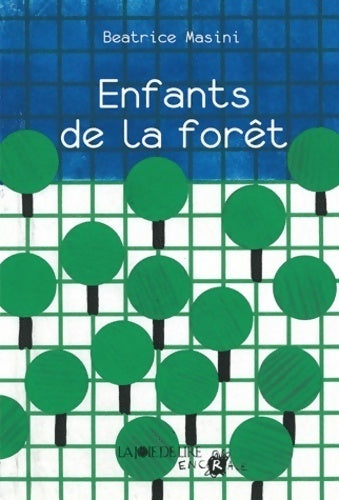 Livrenpoche : Enfants de la forêt - Béatrice Masini - Livre