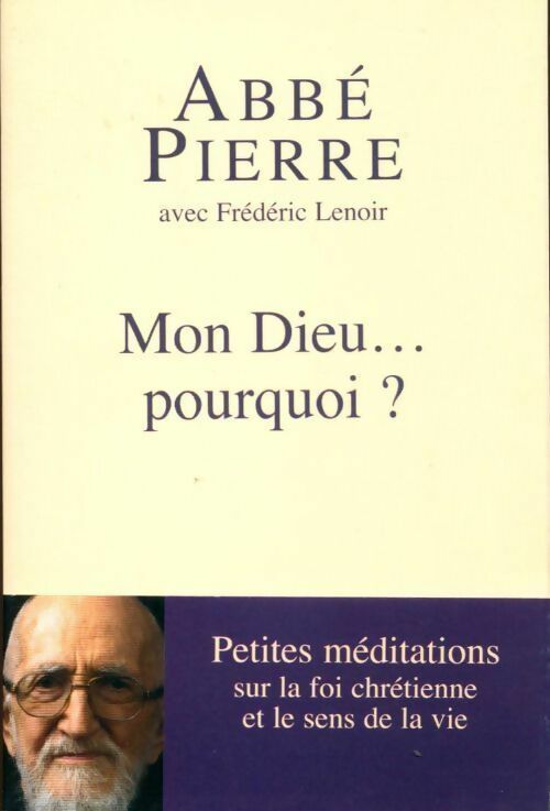 Livrenpoche : Mon Dieu... Pourquoi ? - Abbé Pierre - Livre