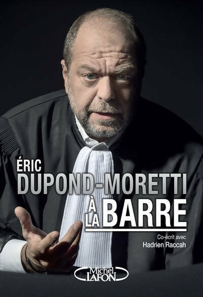 Livrenpoche : Eric Dupond-Moretti à la barre - Eric Dupond-Moretti - Livre
