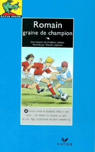 Livrenpoche : Romain, graine de champion - Frédéric Jaillant - Livre