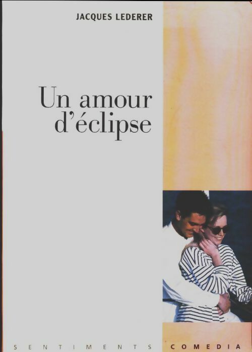 Livrenpoche : Un amour d'éclipse - Jacques Lederer - Livre