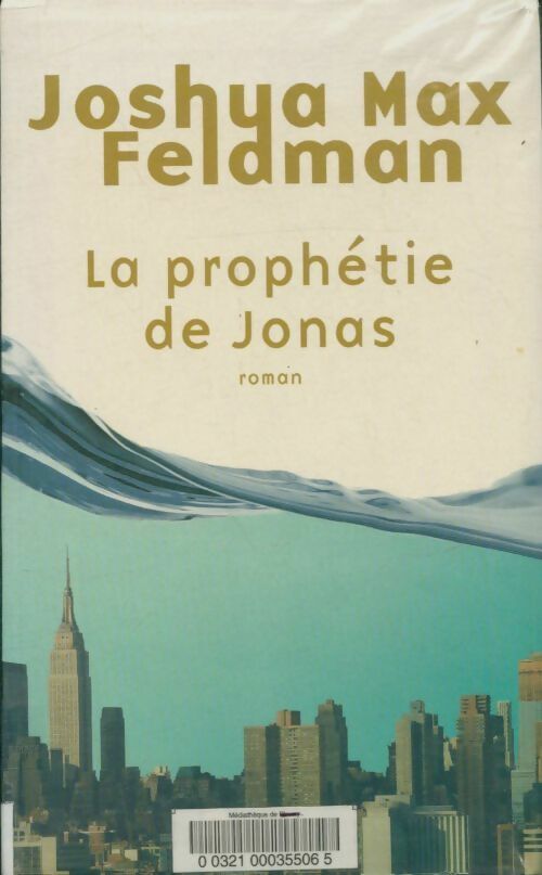 Livrenpoche : La prophétie de Jonas - Joshua Max Feldman - Livre