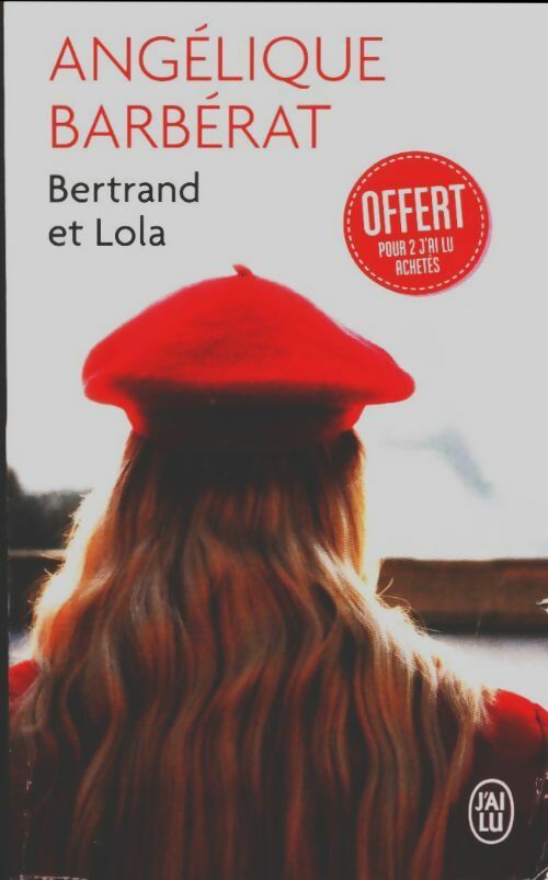 Livrenpoche : Bertrand et Lola - Angélique Barbérat - Livre