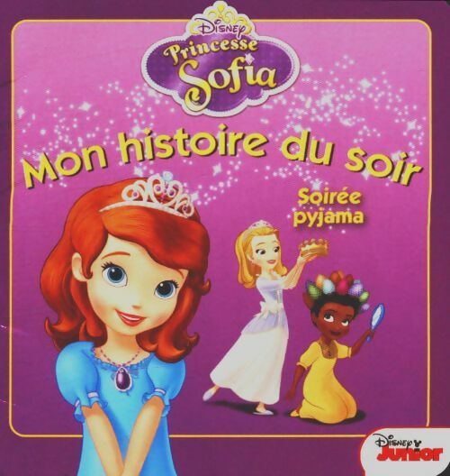 Livrenpoche : Princesse Sofia : Mon histoire du soir - Walt Disney - Livre
