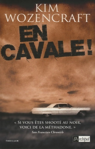 Livrenpoche : En cavale ! - Kim Wozencraft - Livre