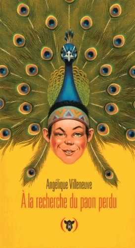 Livrenpoche : À la recherche du paon perdu - Angélique Villeneuve - Livre