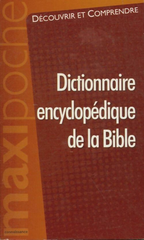 Livrenpoche : Dcitionnaire encyclopédique de la Bible - Pierre Norma - Livre