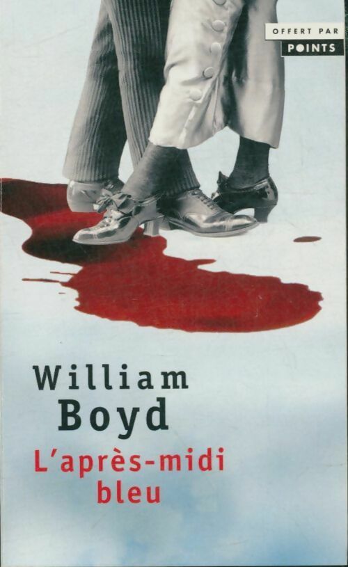 Livrenpoche : L'après-midi bleu - William Boyd - Livre