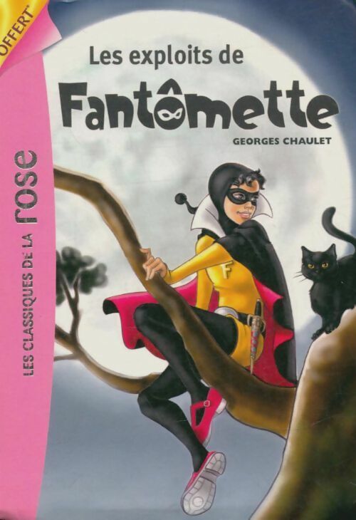 Livrenpoche : Les exploits de Fantômette - Georges Chaulet - Livre
