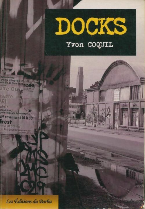 Livrenpoche : Docks - Yvon Coquil - Livre
