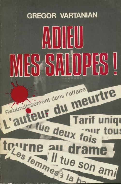 Livrenpoche : Adieu les salopes - Grégor Vartanian - Livre