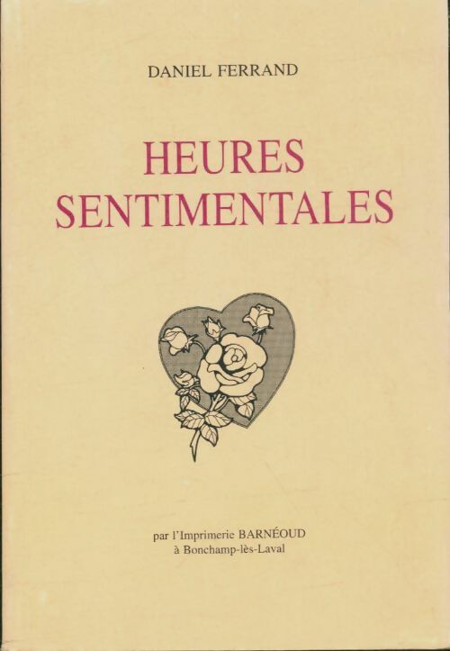 Livrenpoche : Heures sentimentales - Daniel Ferrand - Livre