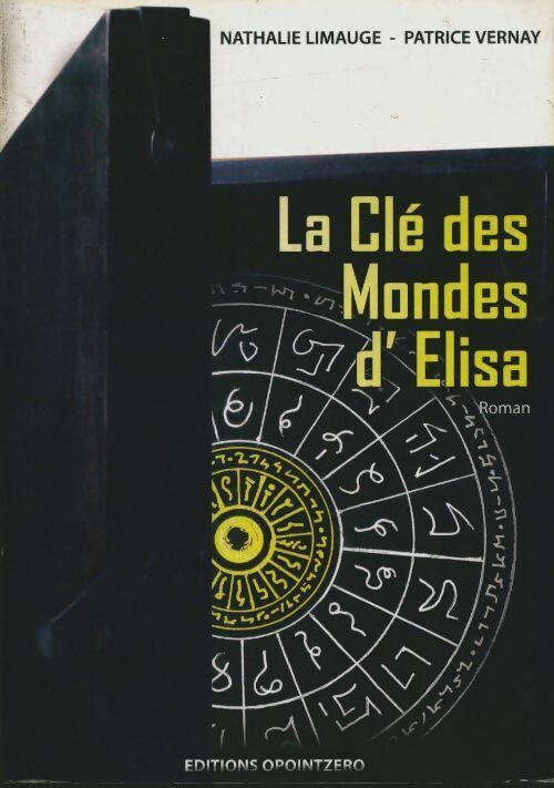 Livrenpoche : La clé des mondes d'Elisa - Nathalie Limauge - Livre