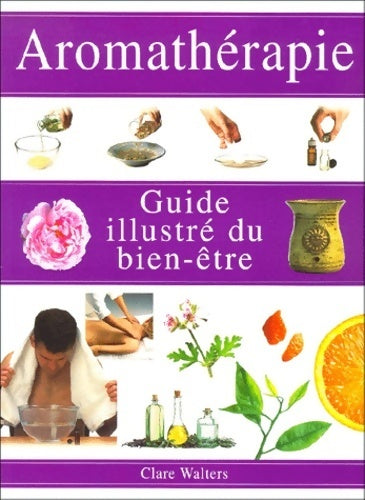 Livrenpoche : Aromathérapie - Clare Walters - Livre