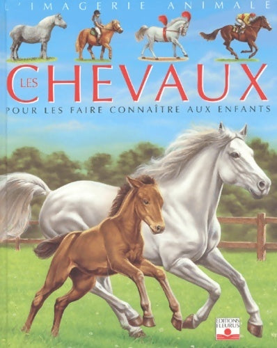 Livrenpoche : Les chevaux. Pour les faire connaître aux enfants - Emilie Beaumont - Livre