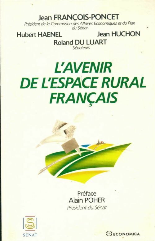Livrenpoche : L'avenir de l'espace rural français - Jean François-Poncet, J. François-Poncet - Livre