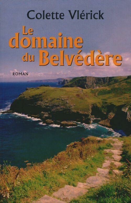 Livrenpoche : Le domaine du belvédère - Vlerick Colette - Livre