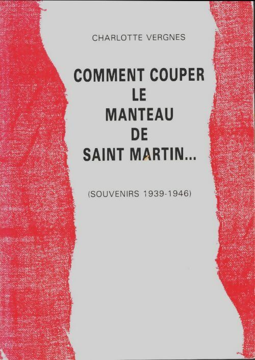 Livrenpoche : Comment couper le manteau de Saint Martin - Charlotte Vergnes - Livre