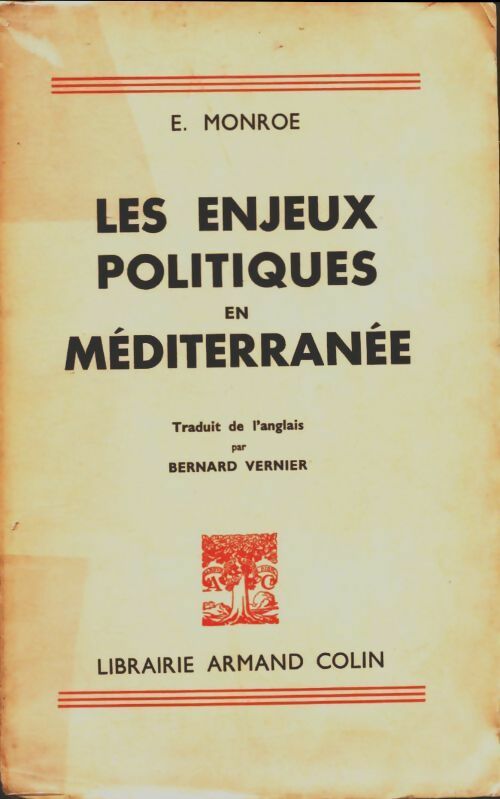Livrenpoche : Les enjeux politiques en Méditerranée - Elisabeth Monroe - Livre