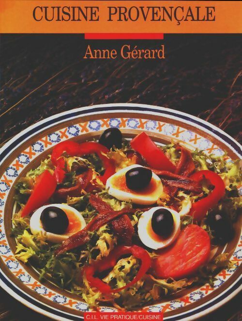 Cuisine provençale - Anne Gérard - Livre