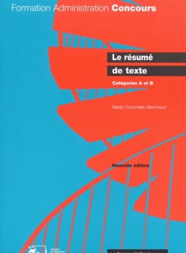 Livrenpoche : Le résumé de texte catégories A et B - Marijo Gourmelin-Berchoud - Livre