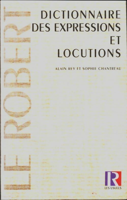 Livrenpoche : Dictionnaire des expressions et locutions 2e édition - Alain Rey - Livre