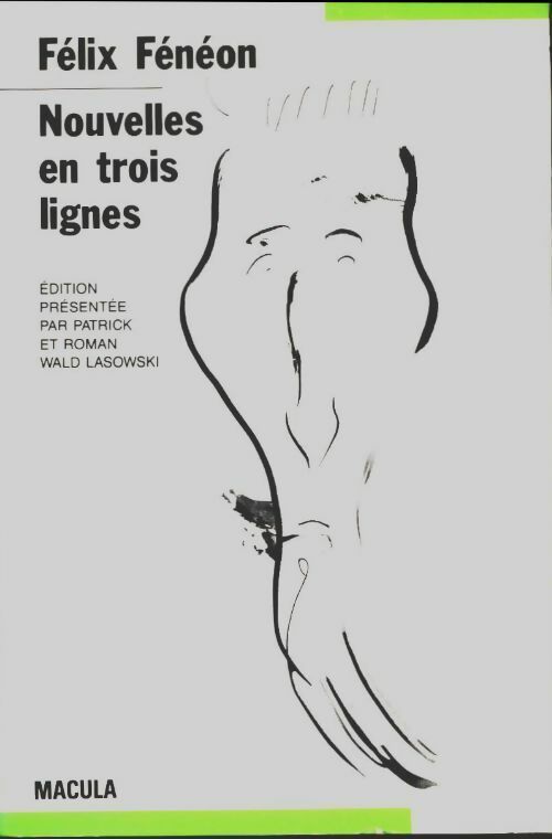 Livrenpoche : Nouvelles en trois lignes - Félix Fénéon - Livre