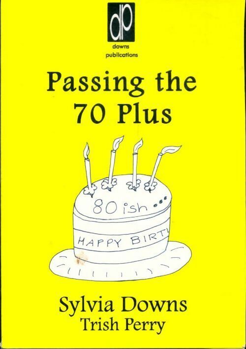Livrenpoche : Passing the 70 plus - Sylvia Downs - Livre