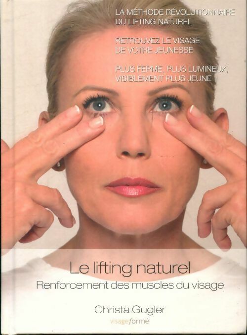 Livrenpoche : Le lifting naturel - Christa Gugler - Livre