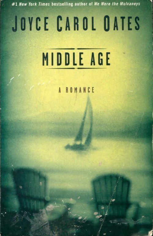 Livrenpoche : Middle age. A romance - Joyce Carol Oates - Livre