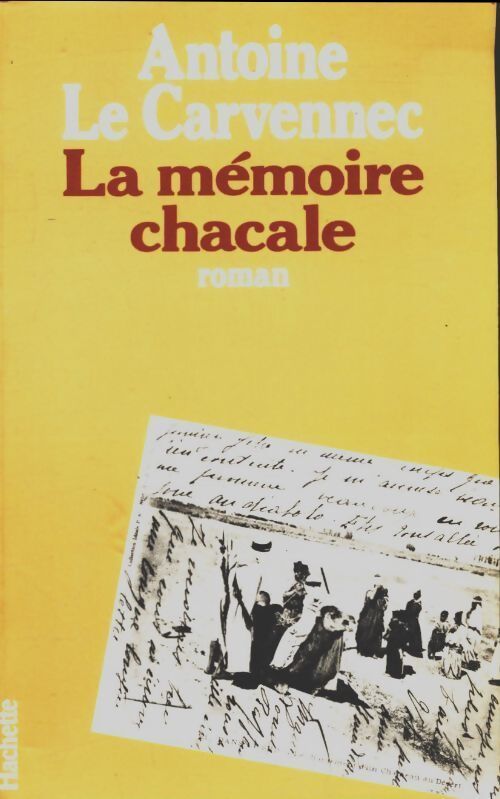 La mémoire chacale - - Livre