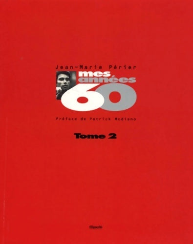 Livrenpoche : Mes années 60 Tome II - Jean-Marie Périer - Livre