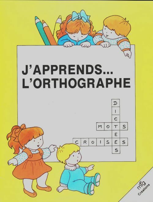 Livrenpoche : J'apprends...l'orthographe - Collectif - Livre