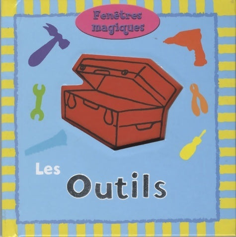 Livrenpoche : Les outils - Peggy Pâquerette - Livre