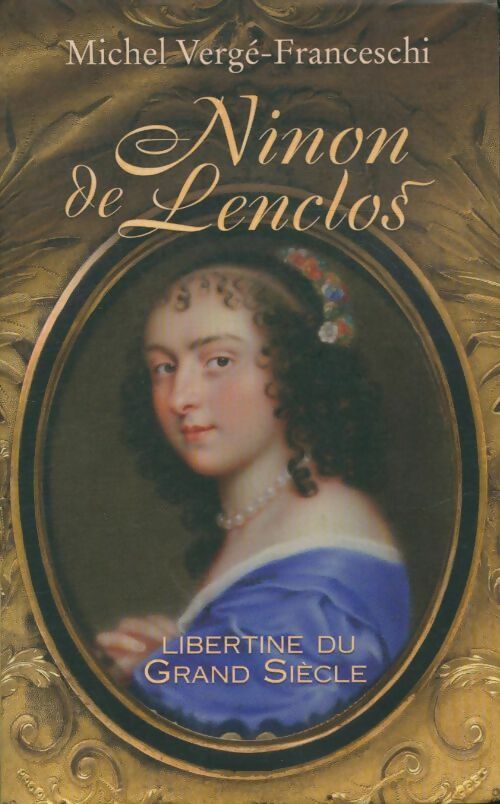 Livrenpoche : Ninon de Lenclos - Michel Vergé-Franceschi - Livre