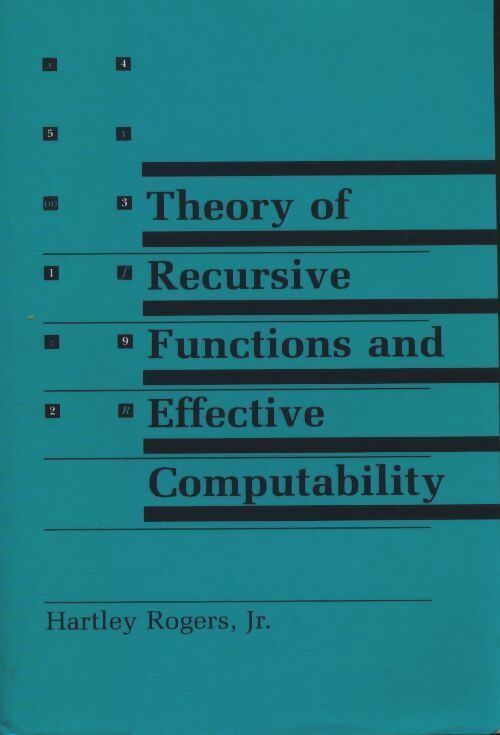 Livrenpoche : Theory of recursive functions and effective computability - Hartley Rogers - Livre