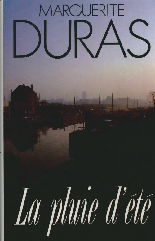 Livrenpoche : La pluie d'été - Marguerite Duras - Livre