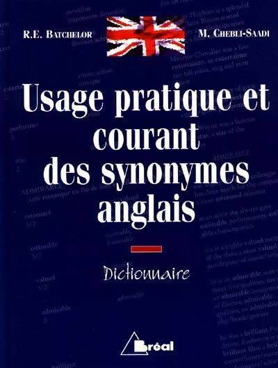 Livrenpoche : Usage pratique et courant des synonymes anglais dictionnaire - Batchelor - Livre
