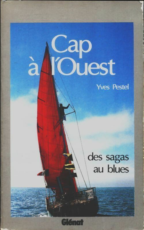 Livrenpoche : Cap à l'ouest - Yves Pestel - Livre
