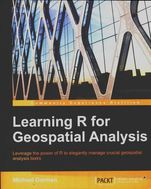 Livrenpoche : Learning R for geospatial analysis - Michael Dorman - Livre