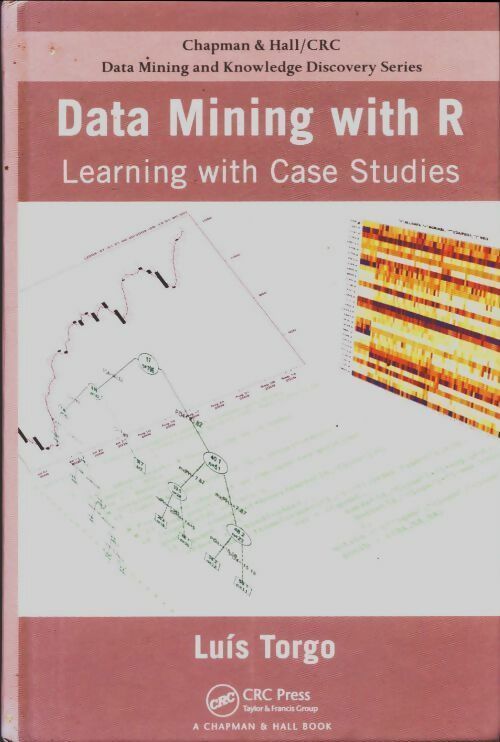 Livrenpoche : Data mining with R. Learning with case studies - Luis Torgo - Livre