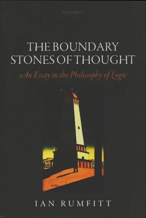 Livrenpoche : The boundary stones of thought. An essay in the philosophy of logic - Ian Rumfitt - Livre