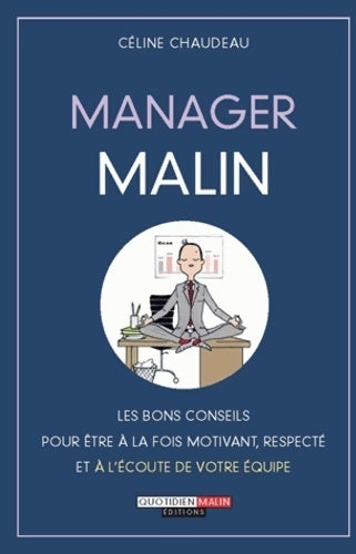 Manager malin - Céline Chaudeau - Livre