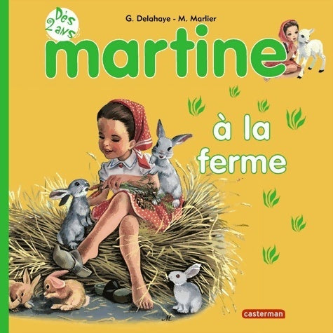 Martine à la ferme - Gilbert Delahaye - Livre