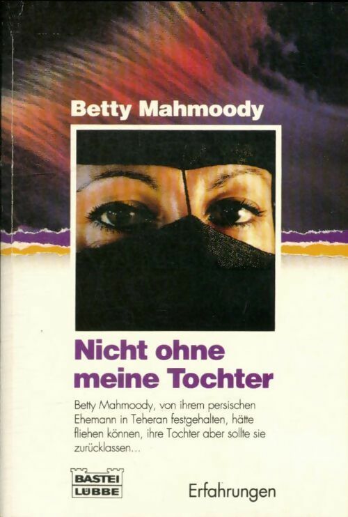 Livrenpoche : Nicht ohne meine tochter - Betty Mahmoody - Livre