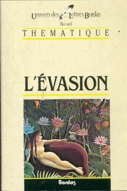 Livrenpoche : L'évasion - Philippe Sellier, Sellier Philippe - Livre