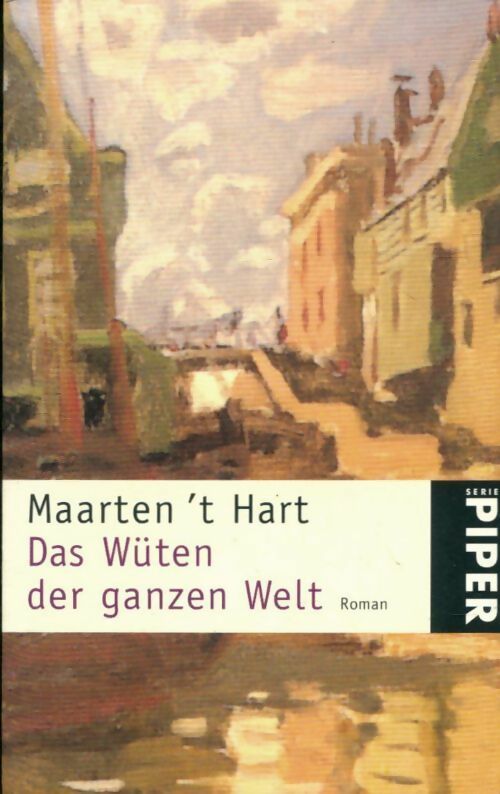 Livrenpoche : Das wüten der ganzen welt - Maarten 't Hart - Livre