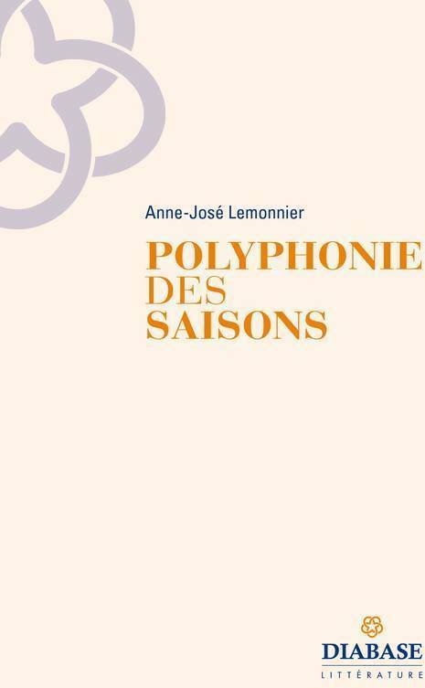 Livrenpoche : Polyphonie des saisons - Anne-José Lemonnier - Livre