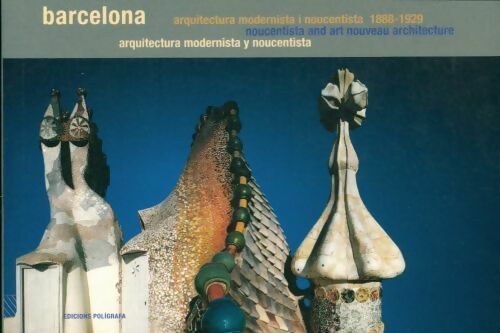 Livrenpoche : Barcelona. Noucentista & art nouveau 1888-1929 - Roger Miralles - Livre
