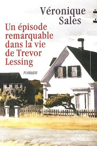 Livrenpoche : Un épisode remarquable dans la vie de Trevor Lessing - Véronique Sales - Livre